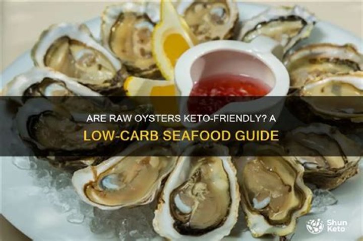 Are raw oysters Keto friendly?
