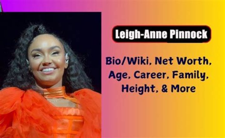 Leigh-Anne Pinnock Height, Weight, Net Worth, Age, Birthday, Wikipedia, Who, Nationality, Biography