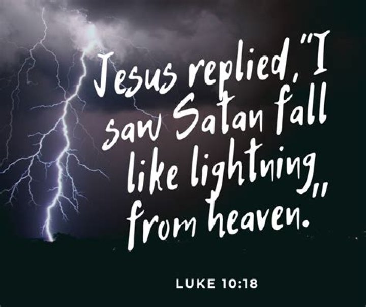 What did Jesus mean when He said, “I saw Satan fall like lightning from heaven” in Luke 10:18?