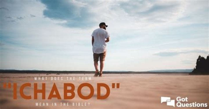 What does the term “Ichabod” mean in the Bible?