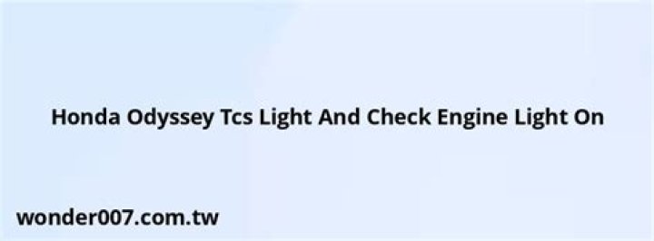 What is the TCS light on a 2003 Honda Odyssey?