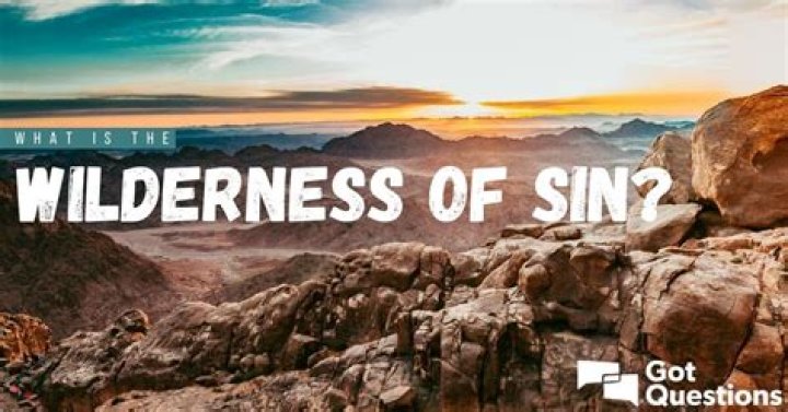 What is the Wilderness of Sin?